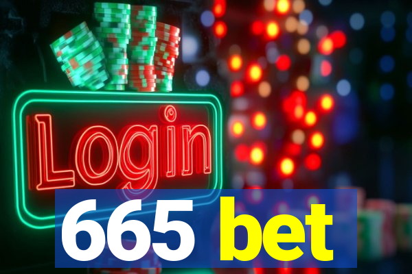 665 bet